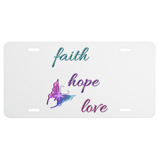 Faith Hope Love License Plate (Front)