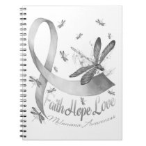 Faith Hope Love Melanoma Awareness Dragonfly Notebook