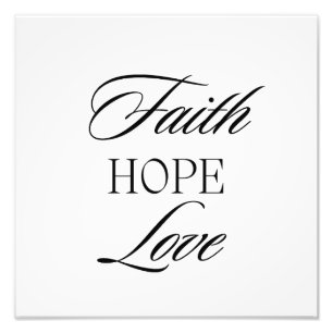 Faith, Hope Love Minimalist  Design  Photo Print