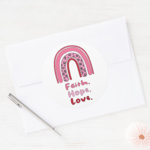 Faith, hope, love motivational pink boho rainbow classic round sticker
