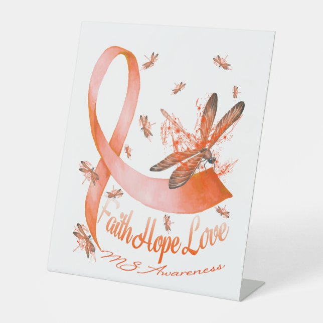 Faith Hope Love MS Awareness Dragonfly Pedestal Sign (Front)