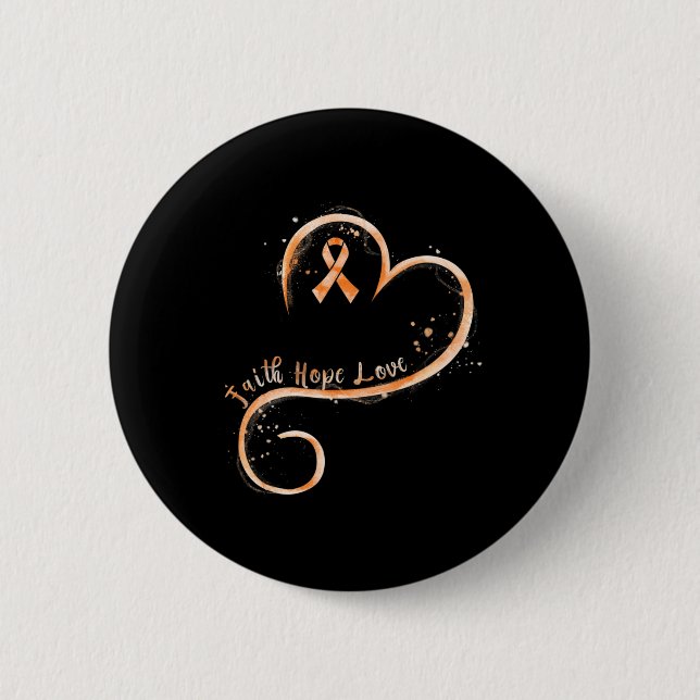 Faith Hope Love Orange Ribbon Leukemia Awareness  Button (Front)