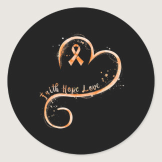 Faith Hope Love Orange Ribbon Leukemia Awareness  Classic Round Sticker