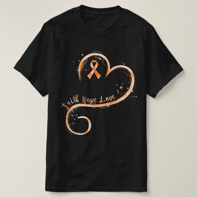 Faith Hope Love Orange Ribbon Leukemia Awareness  T-Shirt (Design Front)