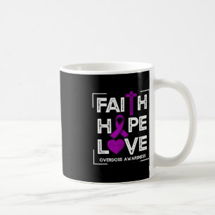 Faith Hope Love Overdose Awareness Christian Women Coffee Mug