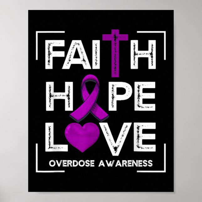 Faith Hope Love Overdose Awareness Christian Women Poster (Front)