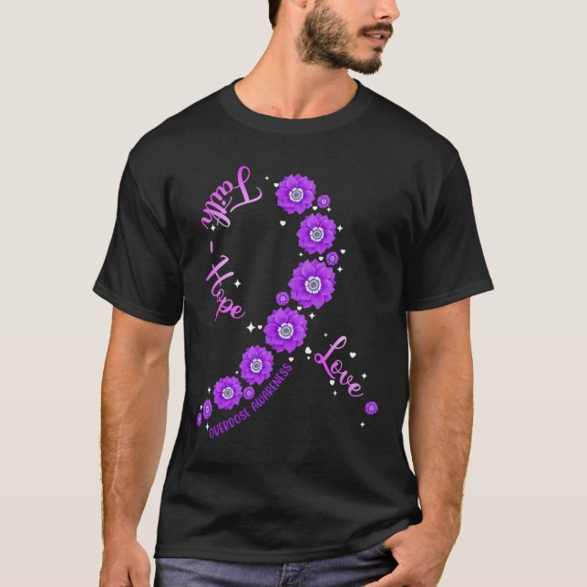 Faith Hope Love Overdose Awareness Ribbon Flower W T-Shirt (Front)