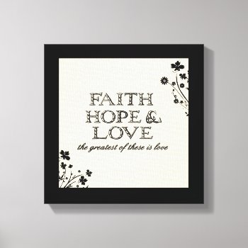 Faith  Hope & Love Parchment Canvas Print by PawsitiveDesigns at Zazzle