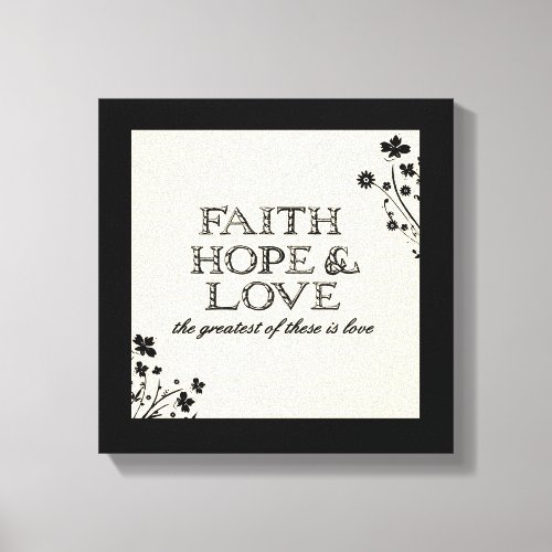 Faith Hope  Love Parchment Canvas Print