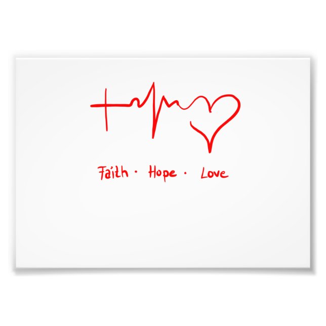 Faith Hope Love Photo Print (Front)