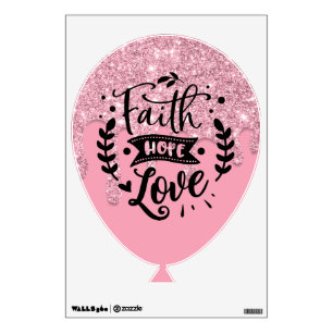 FAITH HOPE LOVE Pink Dripping Glitter  Wall Decal