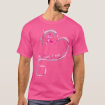 Faith Hope Love Pink Ribbon Breast Cancer Awarenes T-Shirt