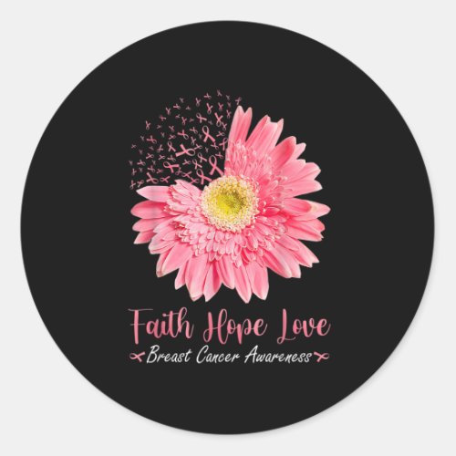 Faith Hope Love Pink Ribbon Daisy Sunflowers Breas Classic Round Sticker