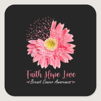 Faith Hope Love Pink Ribbon Daisy Sunflowers Breas Square Sticker