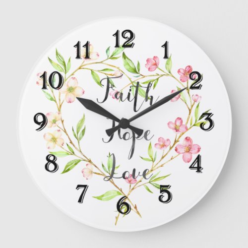 Faith Hope Love Pink Watercolor Floral Heart Large Clock