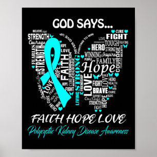 Faith Hope Love Polycystic Kidney Disease Awarenes Poster