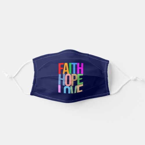 Faith Hope Love Positive colorful Adult Cloth Face Mask