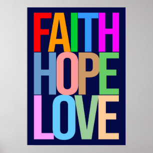 Faith Hope Love Positive colorful Poster