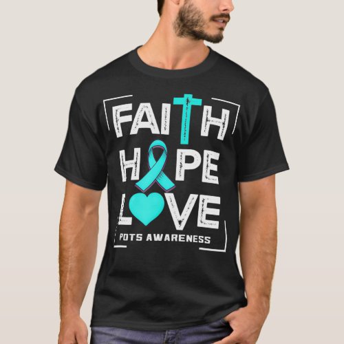 Faith Hope Love POTS Awareness  T_Shirt