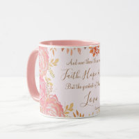 Faith Hope Love Scripture Floral Pink Gold Rose