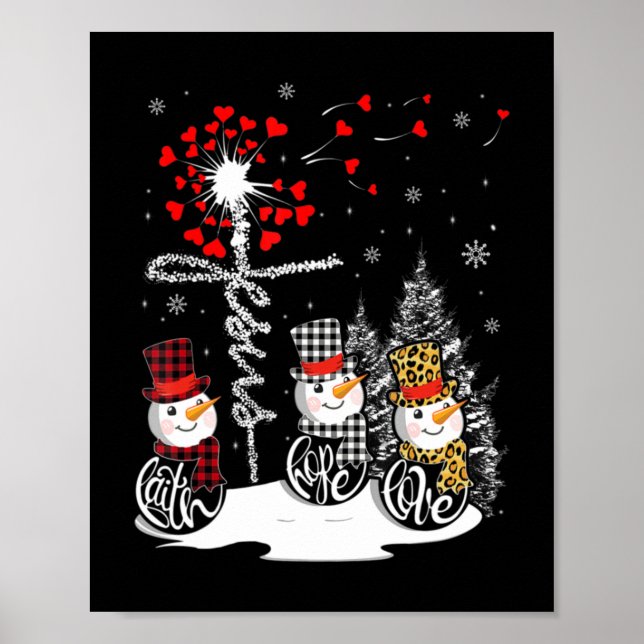 Faith Hope Love Snowman Jesus Dandelion Christian  Poster (Front)