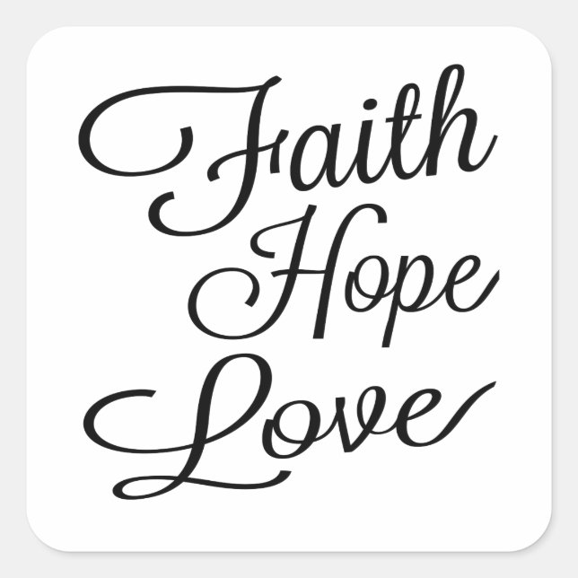 Faith Hope Love Square Sticker (Front)