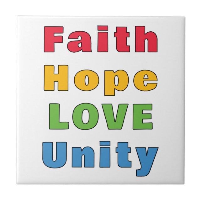 Faith Hope Love Unity     Ceramic Tile (Front)