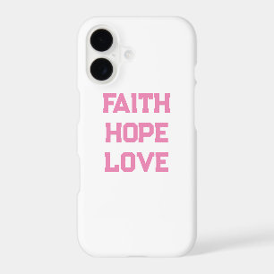 Faith Hope Love white pink iPhone 17 Case