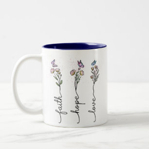 Faith hope love Wildflower Quote Two-Tone Coffee Mug
