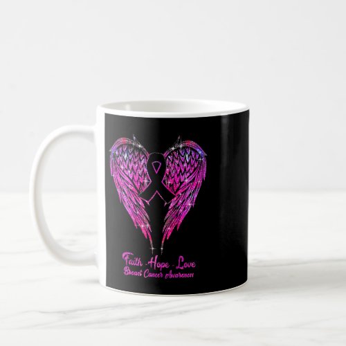 Faith Hope Love Wings 2Breast Cancer Awareness Pin Coffee Mug