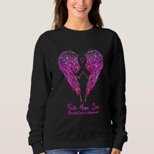 Faith Hope Love Wings T_Shirt Breast Cancer  Sweatshirt