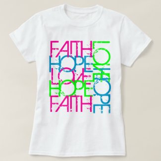 Faith Hope Love, Women's Vibrant Color T-Shirt