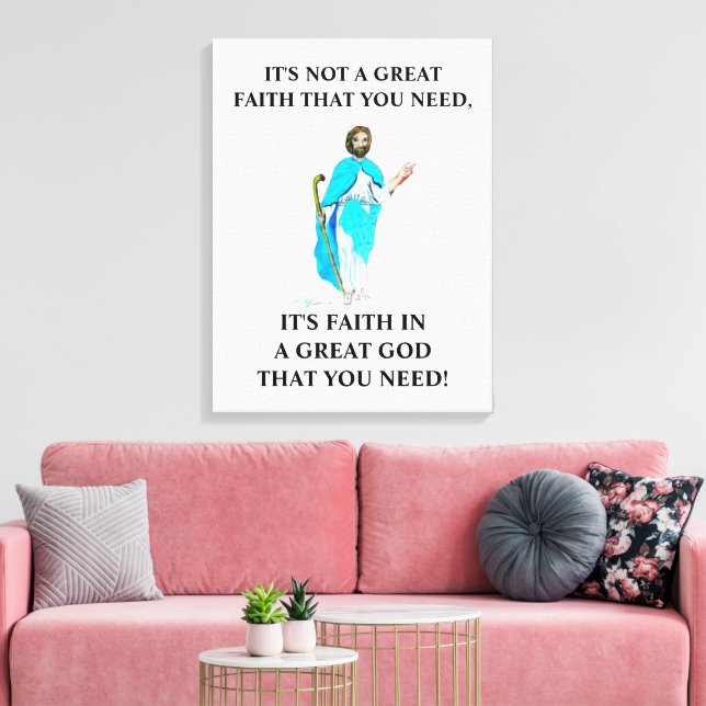 FAITH IN A GREAT GOD  CANVAS PRINT (Insitu(LivingRoom))