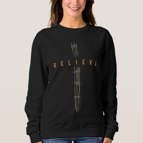 Faith in Action Cross Believe Christian Design Sweatshirt