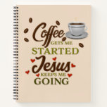 Faith In Coffee And Jesus, Funny Quote Notebook at Zazzle