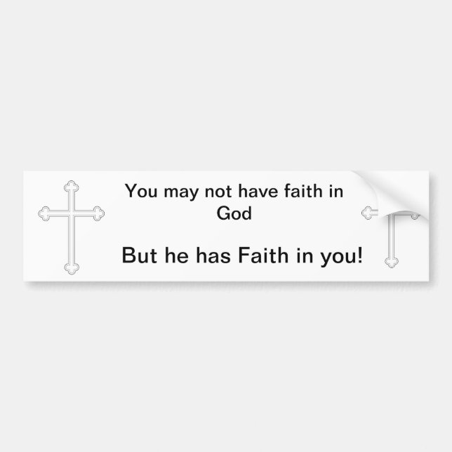 Faith in God Bumper Sticker (Front)