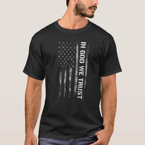 Faith In God We Trust  American Flag Sayings T_Shirt