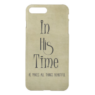 Faith: In His Time Quote iPhone 8 Plus/7 Plus Case