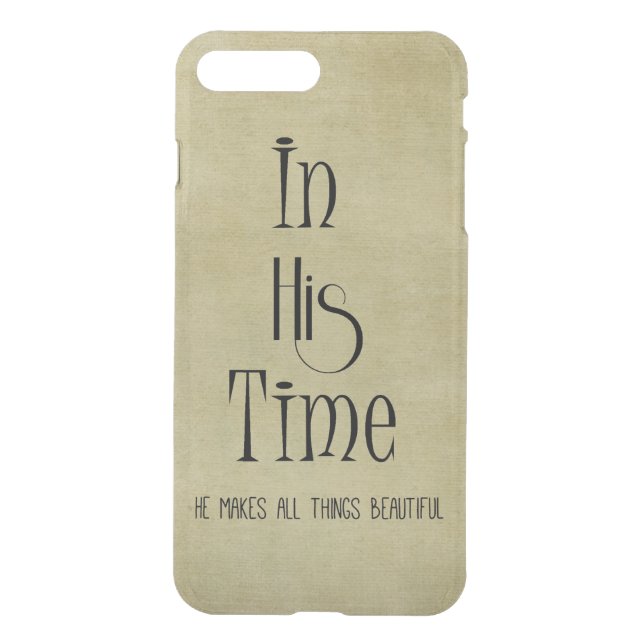 Faith: In His Time Quote Uncommon iPhone Case (Back)