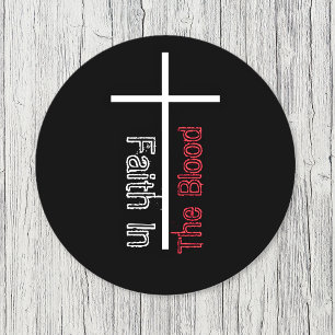 Faith In The Blood Bible Verse Cross Classic Round Sticker