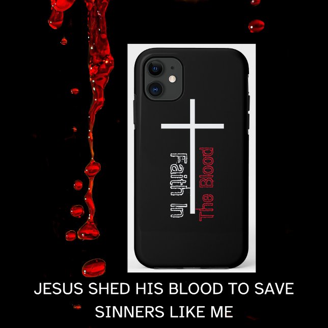 Faith In The Blood Christian Cross  Case-Mate iPhone Case (Christian iPhone Case )