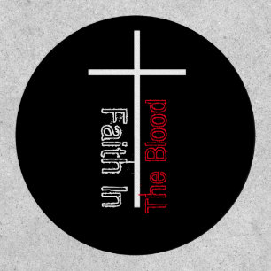 Faith In The Blood Christian Cross Patch