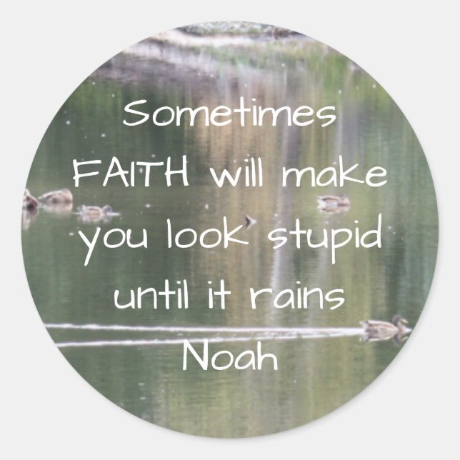 Faith Inspirational Humor Quote Bible Christian Classic Round Sticker (Front)