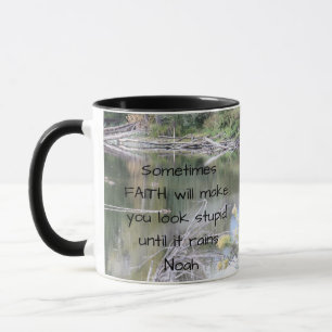 Faith Inspirational Humor Quote Bible Christian Mug