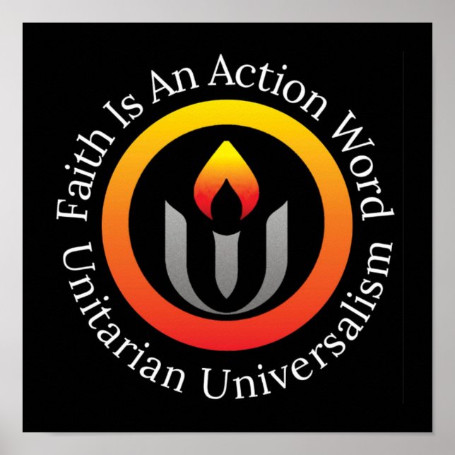 Faith is an action word Unitarian Universalism Poster (Front)