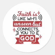 Faith Is Like Wi-Fi Unseen But Connects You To God