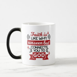 Faith Is Like Wi-Fi Unseen But Connects You To God Color Morph Mug