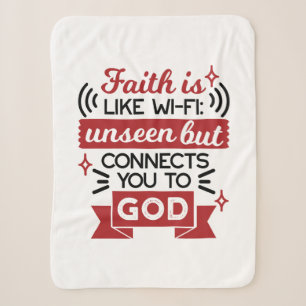 Faith Is Like Wi-Fi Unseen But Connects You To God Sherpa Blanket