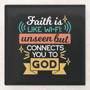 Faith Is Like WiFi Funny Christian Quote Art Glass Coaster