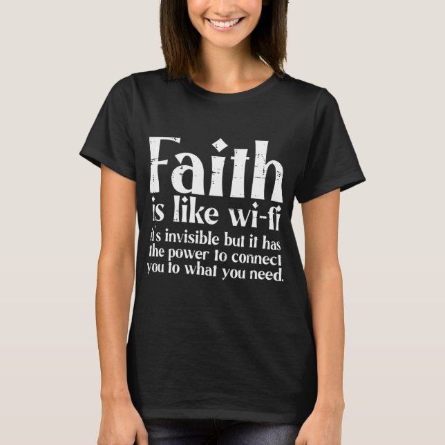 Faith Is Like Wifi God Jesus Religious Christian M T-Shirt (Front)